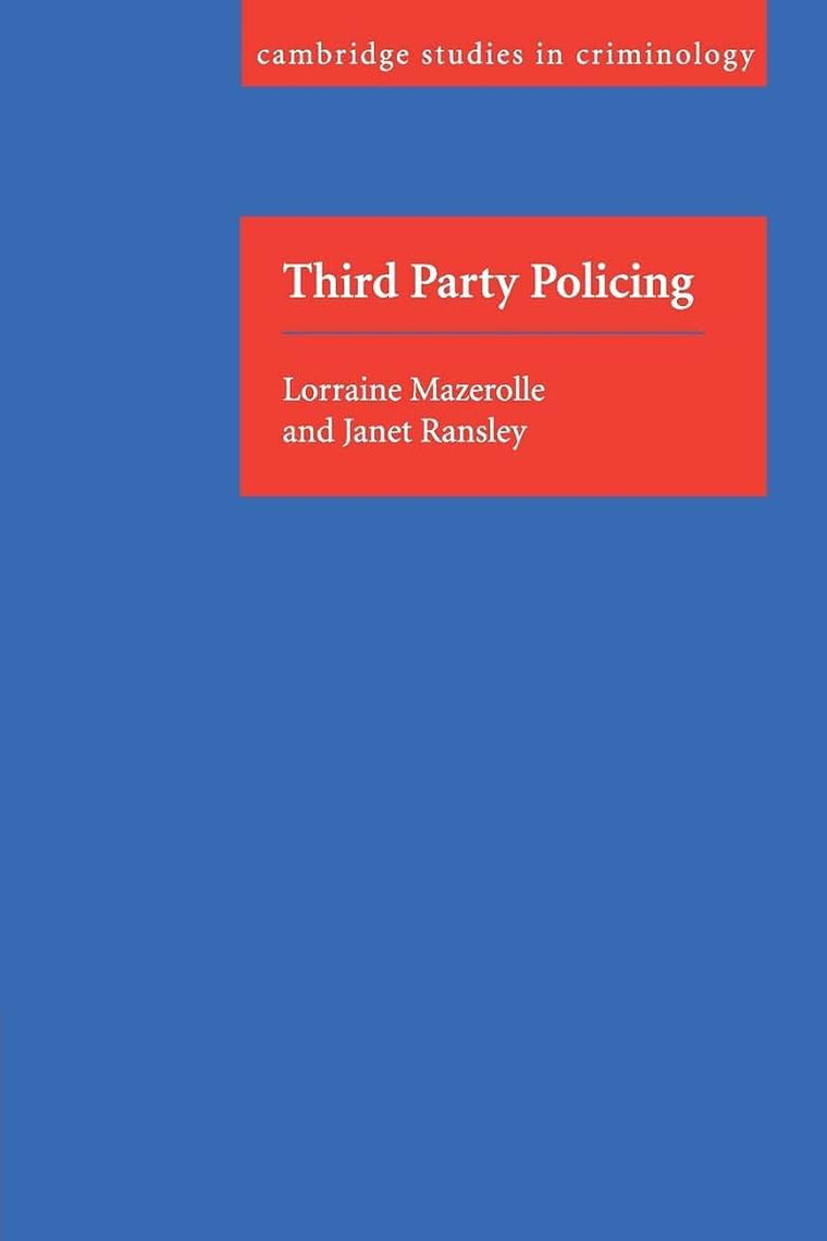 Third Party Policing (Cambridge Studies in Criminology)