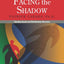 Facing the Shadow: Starting Sexual and Relationship Recovery