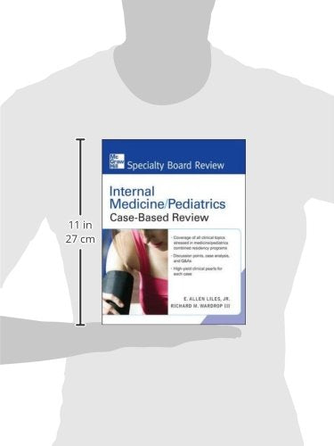 Internal Medicine/Pediatrics Case-Based Review (McGraw-Hill Specialty Board Review)