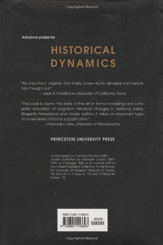 Historical Dynamics: Why States Rise and Fall (Princeton Studies in Complexity)