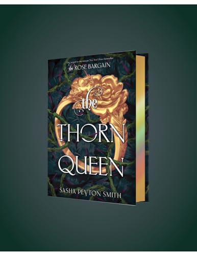 The Thorn Queen Deluxe Limited Edition: A Victorian-Inspired Young Adult Romantasy Sequel (The Rose Bargain, 2)