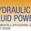Hydraulic Fluid Power: Fundamentals, Applications, and Circuit Design