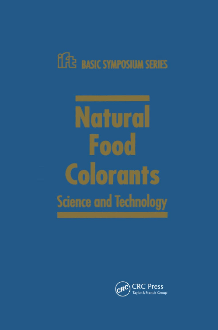 Natural Food Colorants: Science and Technology (IFT Basic Symposium)