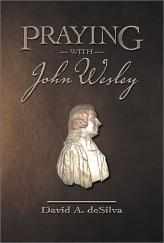 Praying with John Wesley