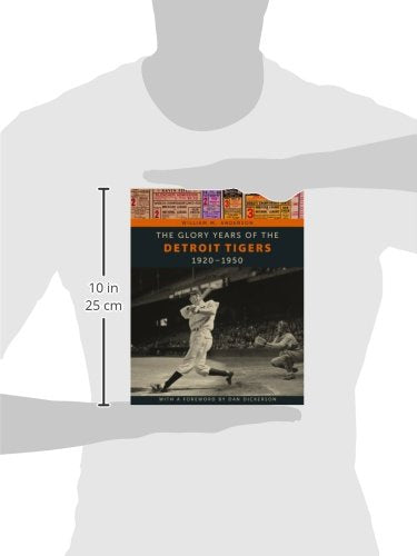 The Glory Years of the Detroit Tigers: 1920-1950 (Painted Turtle Press)