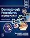 Dermatologic Procedures in Office Practice