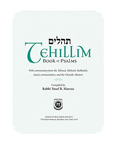 Tehillim - Book of Psalms with English Translation & Commentary: With Commentary from the Talmud, Midrash, Kabbalah, Classic Commentators and the Chasidic Masters