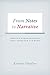 From Notes to Narrative: Writing Ethnographies That Everyone Can Read (Chicago Guides to Writing, Editing, and Publishing)