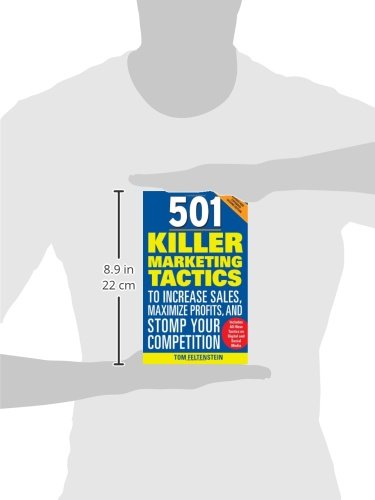 501 Killer Marketing Tactics to Increase Sales, Maximize Profits, and Stomp Your Competition: Revised and Expanded Second Edition