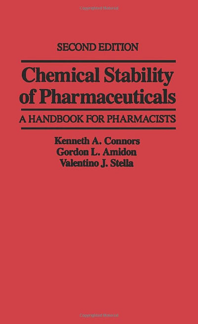Chemical Stability of Pharmaceuticals: A Handbook for Pharmacists