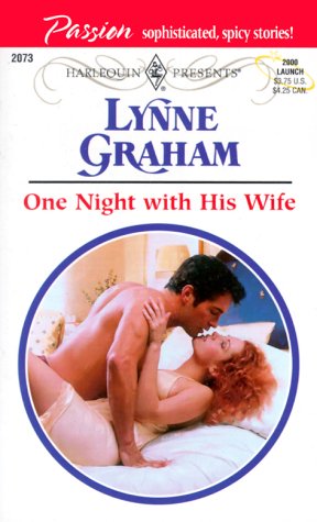 One Night with his Wife (Harlequin Presents, No. 2073) by Ly