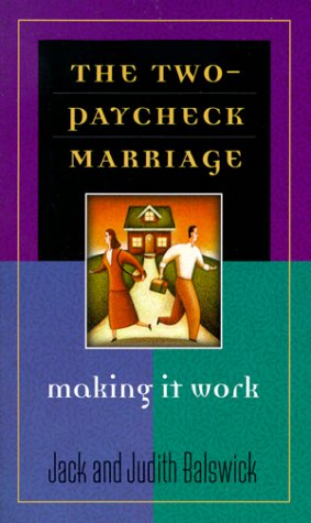 The Two-Paycheck Marriage: Making It Work