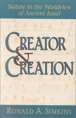 Creator and Creation: Nature in the Worldview of Ancient Israel