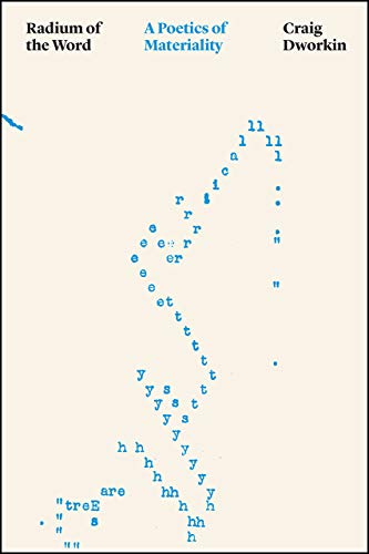 Radium of the Word: A Poetics of Materiality (Thinking Literature)