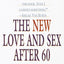 The New Love and Sex After 60: Completely Revised and Updated