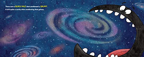 There Was a Black Hole that Swallowed the Universe: A Funny Rhyming Space Book from the #1 Science Author for Kids