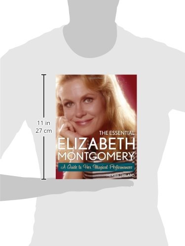 The Essential Elizabeth Montgomery: A Guide to Her Magical Performances