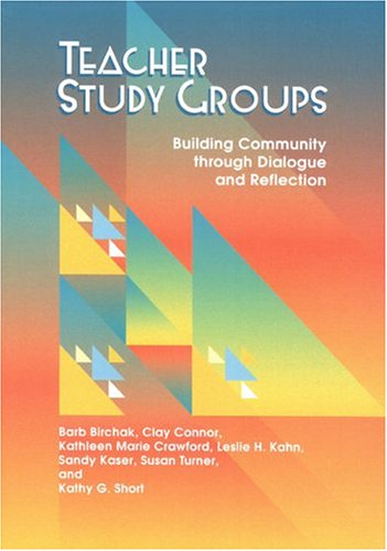 Teacher Study Groups: Building a Community Through Dialogue