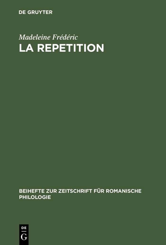 La Repetition: Etude Linguistique Et Rhetorique