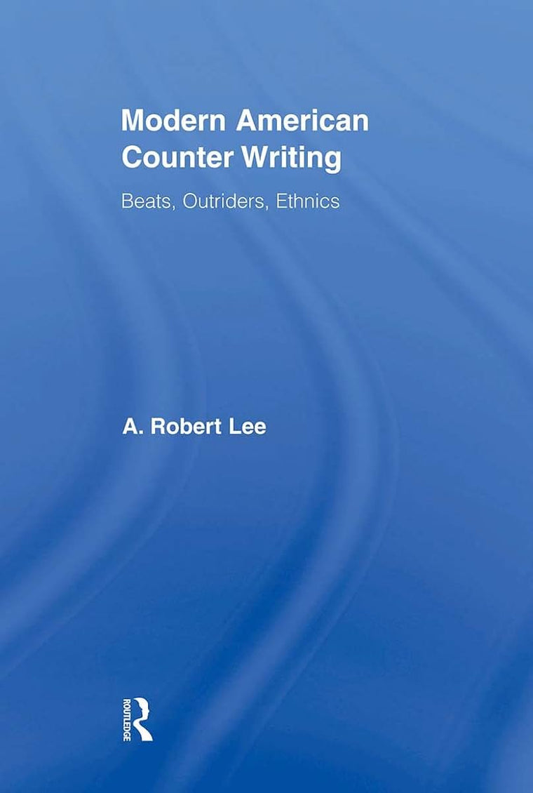 Modern American Counter Writing (Literary Criticism and Cultural Theory)