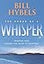 The Power of a Whisper: Hearing God, Having the Guts to Respond