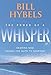The Power of a Whisper: Hearing God, Having the Guts to Respond