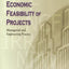 Economic Feasibility of Projects: Managerial and Engineering Practice