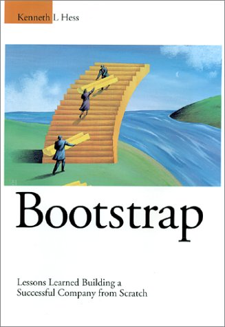 Bootstrap: Lessons Learned Building a Successful Company from Scratch