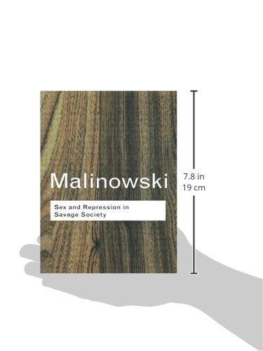 Sex and Repression in Savage Society (Routledge Classics)