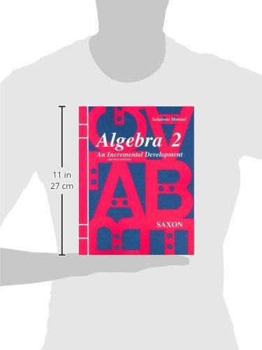Solutions Manual for Algebra 2: An Incremental Development