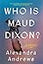 Who is Maud Dixon?: A Novel