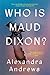 Who is Maud Dixon?: A Novel