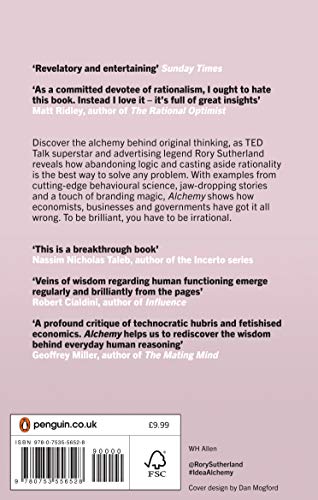 Alchemy: The Surprising Power of Ideas That Don't Make Sense