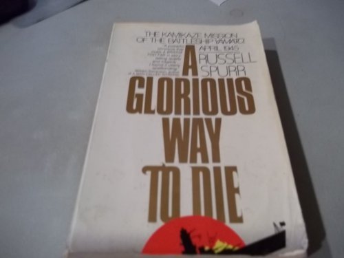 A Glorious Way to Die