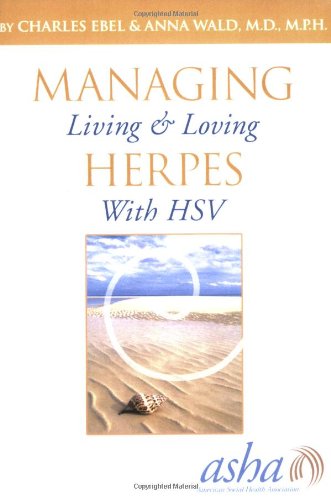 Managing Herpes: Living and Loving With HSV