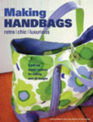 Making Handbags: Retro, Chic, Luxurious