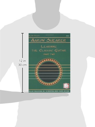 Aaron Shearer: Learning the Classic Guitar, Part 2
