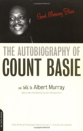 Good Morning Blues: The Autobiography Of Count Basie