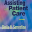 Assisting with Patient Care by Sheila A. Sorrentino