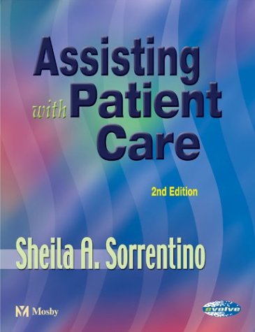 Assisting with Patient Care by Sheila A. Sorrentino