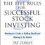 The Five Rules for Successful Stock Investing: Morningstar's Guide to Building Wealth and Winning in the Market