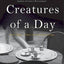 Creatures of a Day: And Other Tales of Psychotherapy by Yalo