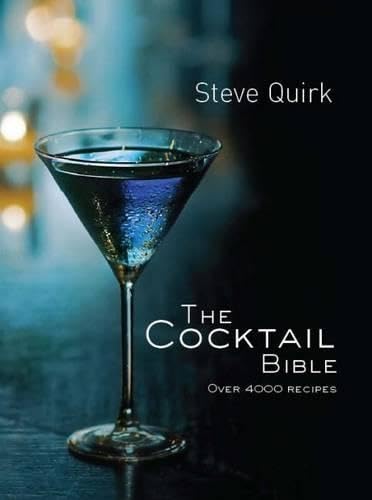The Cocktail Bible: Over 4000 recipes