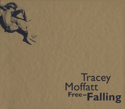 Tracey Moffatt: Free-Falling