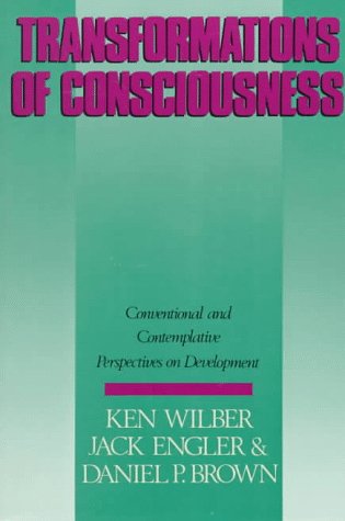 Transformations of Consciousness: Conventional and Contemplative