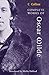 Complete Works of Oscar Wilde: The Authoritative Single Volume Edition of the Classic Texts (Collins Classics)