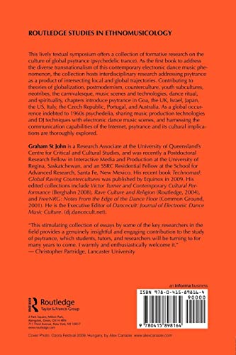 The Local Scenes and Global Culture of Psytrance (Routledge Studies in Ethnomusicology)