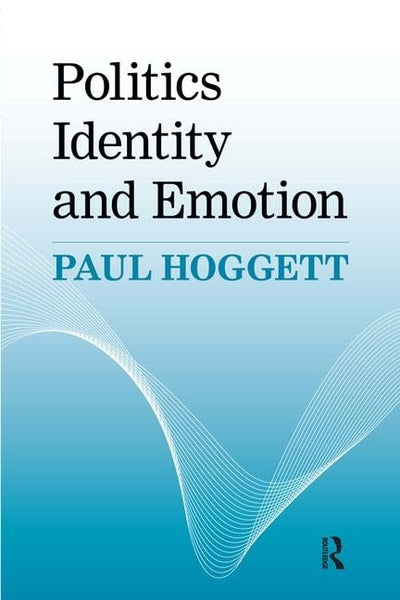 Politics, Identity and Emotion (Great Barrington Books)