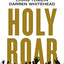 Holy Roar Bible Study Guide: Seven Words That Will Change the Way You Worship