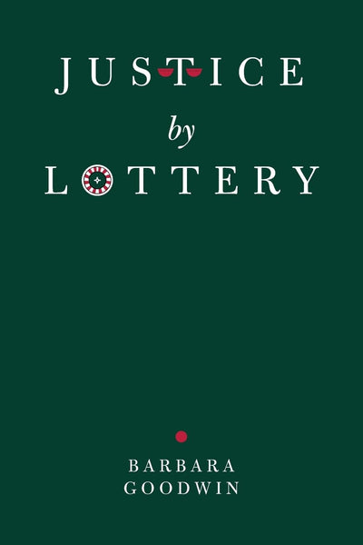 Justice by Lottery (Women in Culture and Society)